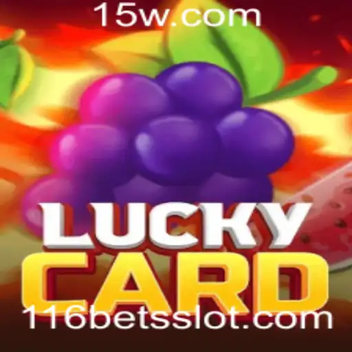 Descubra o Fascinante Mundo do Jogo LuckyCard e a Estratégia 116 Bet