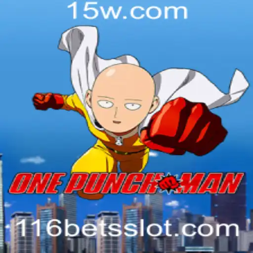 Explorando o Universo de OnePunchMan: O Jogo '116 Bet'